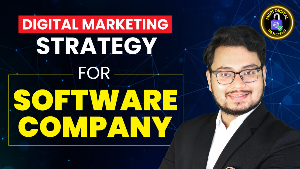 Digital Marketing Strategy for Software Companies by Meri Digital Pehchan