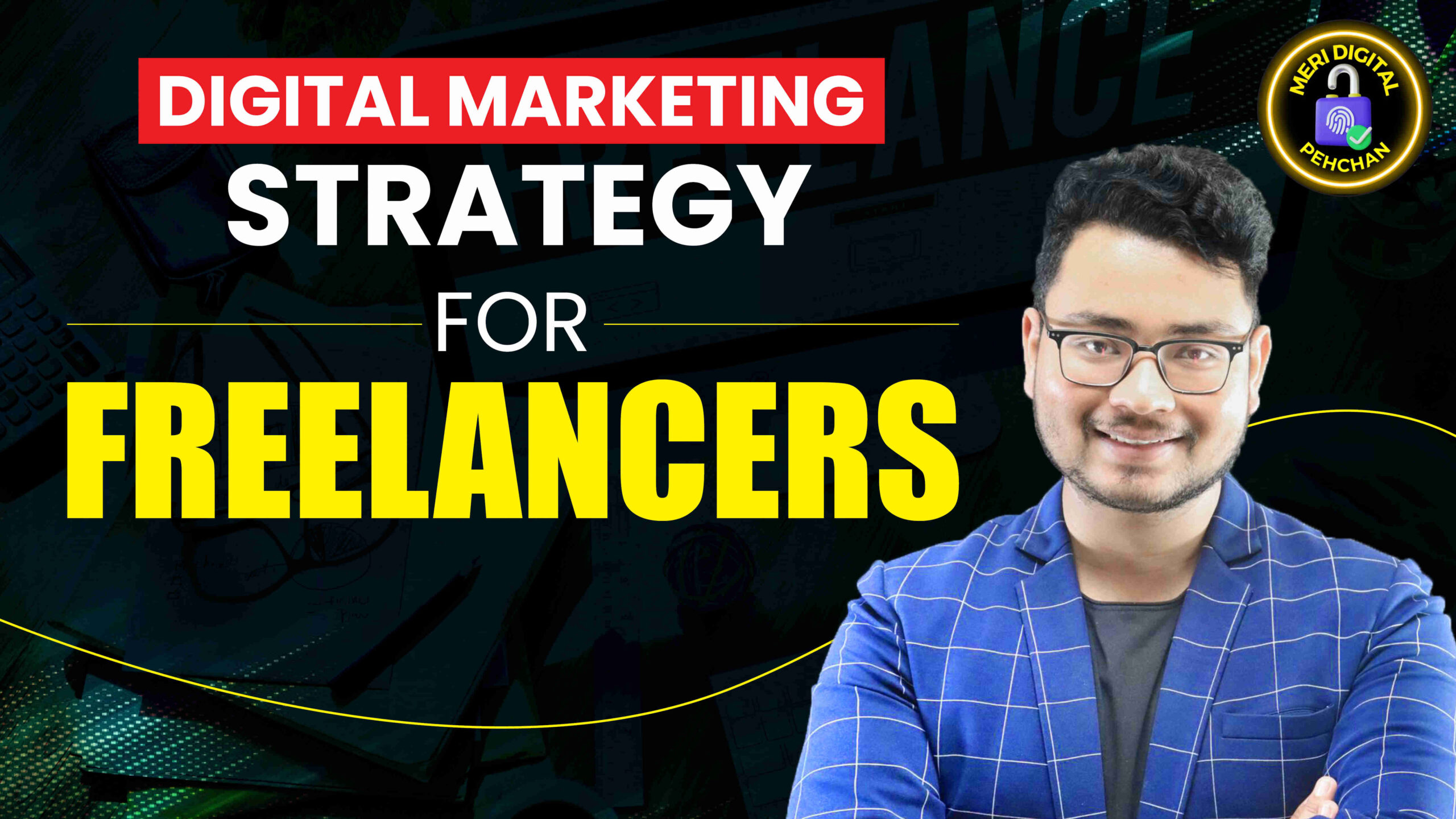 Digital Marketing Strategy for Freelancers and Contractors