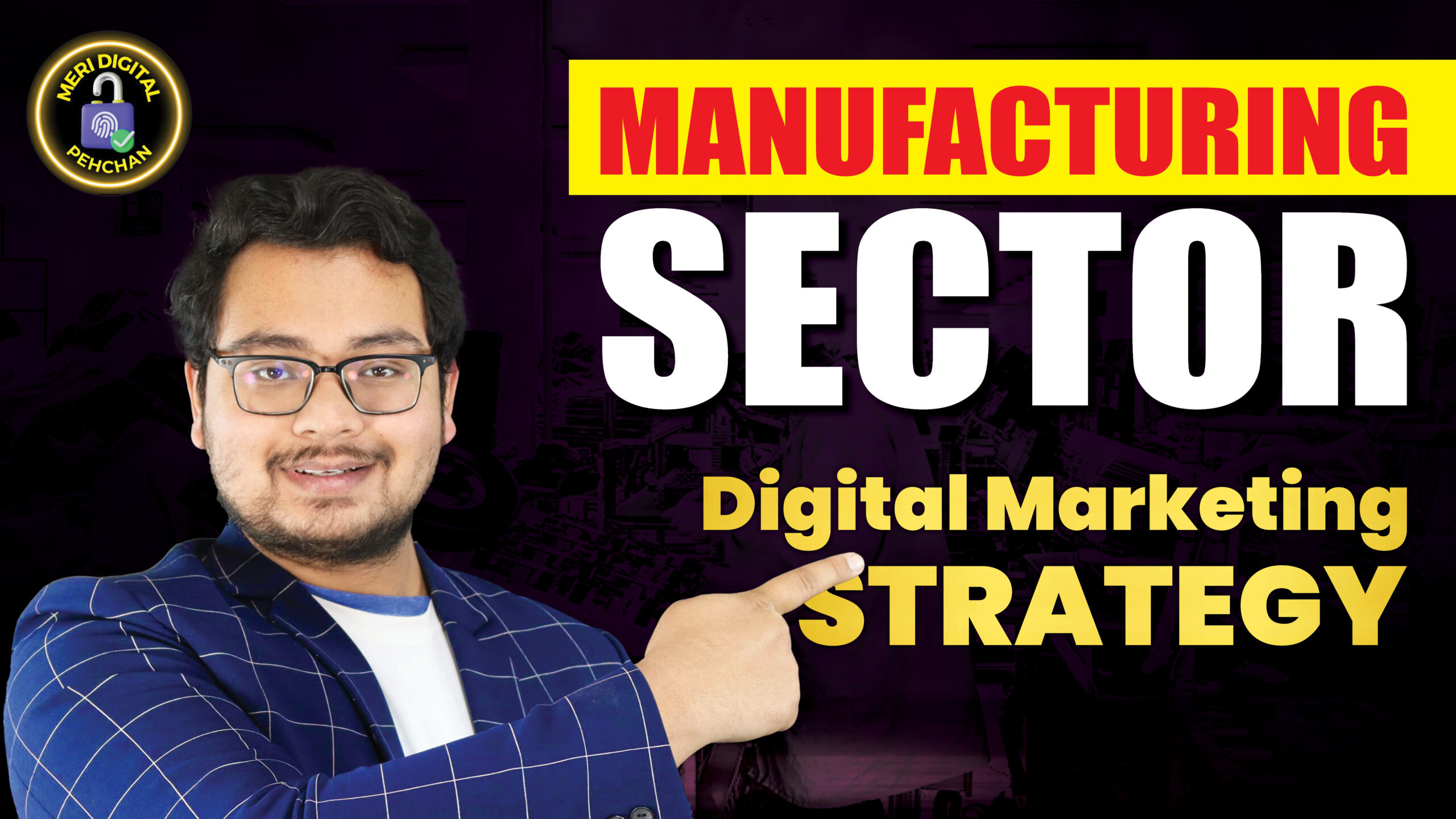 Digital Marketing for Manufacturers & Industry