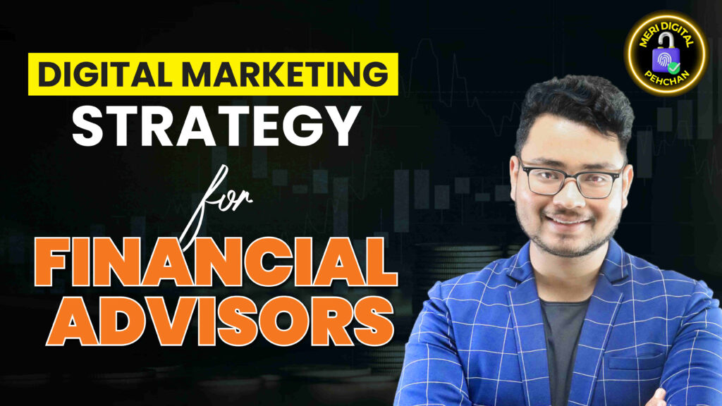 Digital Marketing Strategy for Financial advisors and investment firms