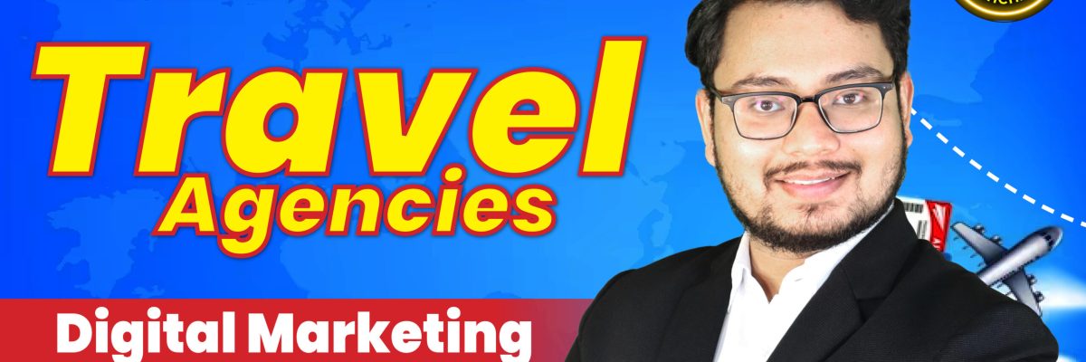 Digital Marketing Strategy for Travel Agencies by Meri Digital Pehchan