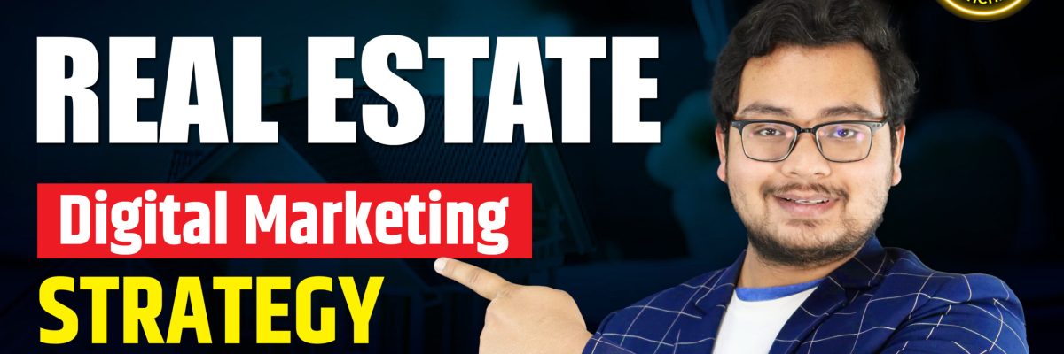 Digital Marketing Strategy for Real Estate Agents