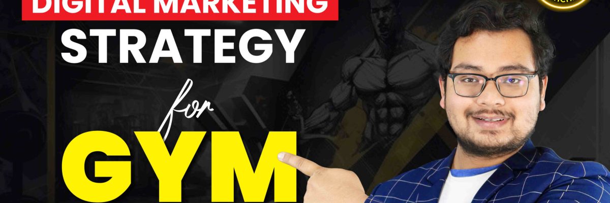 Digital Marketing Strategy for Fitness trainers and gyms
